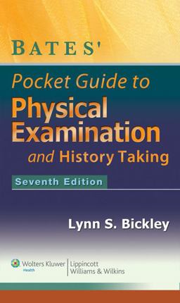 Bates' Pocket Guide to Physical Examination and History Taking 7th 9781451173222 Front Cover