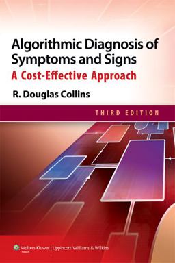 Algorithmic Diagnosis of Symptoms and Signs A Cost-Effective Approach 3rd 9781451173437 Front Cover