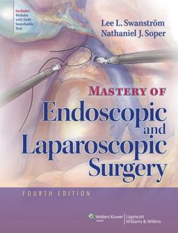 Mastery of Endoscopic and Laparoscopic Surgery 4th 9781451173444 Front Cover