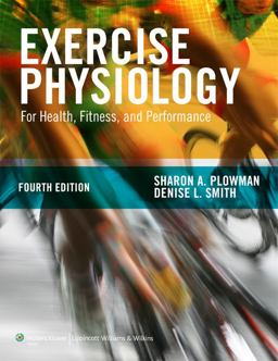Exercise Physiology For Health, Fitness, and Performance 4th 9781451176117 Front Cover