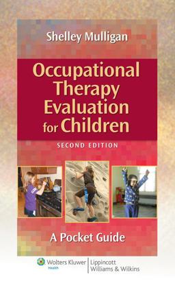 Occupational Therapy Evaluation for Children A Pocket Guide 2nd 9781451176179 Front Cover