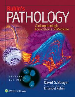 Rubin's Pathology Clinicopathologic Foundations of Medicine 7th 9781451183900 Front Cover