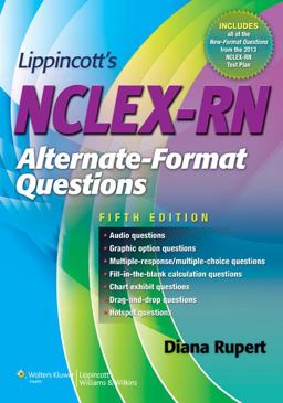 NCLEX-RN Alternate-Format Questions NCLEX-RN Alternate-Format Questions