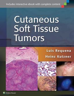 Cutaneous Soft Tissue Tumors  9781451192766 Front Cover