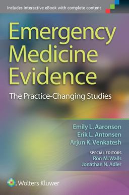 Emergency Medicine Evidence The Practice-Changing Studies  9781451192988 Front Cover