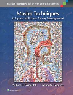 Master Techniques in Upper and Lower Airway Management  9781451193046 Front Cover