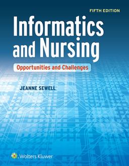 Informatics and Nursing Opportunities and Challenges 5th 9781451193206 Front Cover