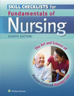 Skills Checklists for Fundamentals of Nursing