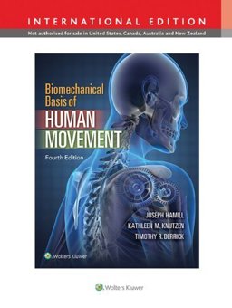 Biomechanical Basis of Human Movement 4th 9781451194043 Front Cover