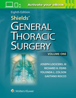 Shields' General Thoracic Surgery 8th 9781451195224 Front Cover