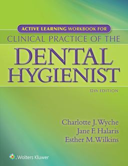 Active Learning Workbook for Clinical Practice of the Dental Hygienist 12th 9781451195248 Front Cover