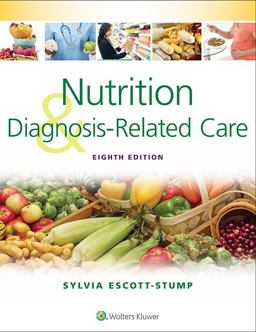 Nutrition and Diagnosis-Related Care 8th 9781451195323 Front Cover