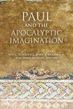 Paul and the Apocalyptic Imagination:  9781451482089 Front Cover