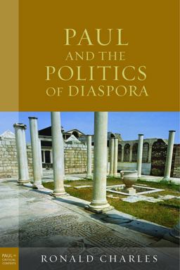 Paul and the Politics of Diaspora  9781451488029 Front Cover