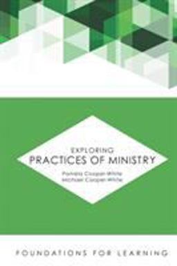 Exploring Practices of Ministry  9781451488937 Front Cover