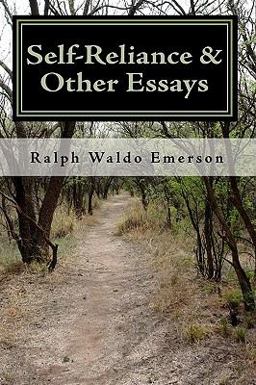 Self-Reliance and Other Essays by Ralph Waldo Emerson