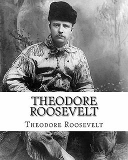 Theodore Roosevelt