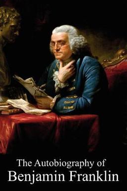 The Autobiography of Benjamin Franklin