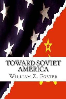 Toward Soviet America Toward Soviet America