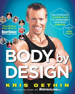 Body by Design The Complete 12-Week Plan to Transform Your Body Forever  9781451602173 Front Cover