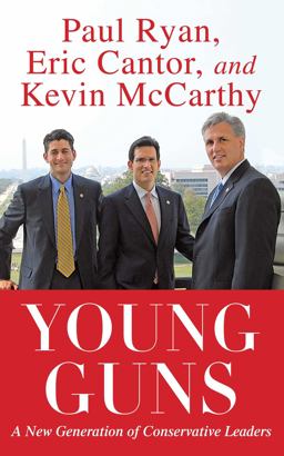 Young Guns A New Generation of Conservative Leaders  9781451607345 Front Cover