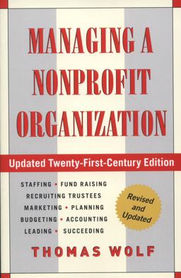 Managing a Nonprofit Organization Updated Twenty-First-Century Edition 21st 9781451608465 Front Cover