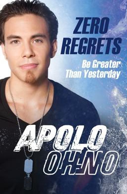 Zero Regrets Be Greater Than Yesterday  9781451609066 Front Cover