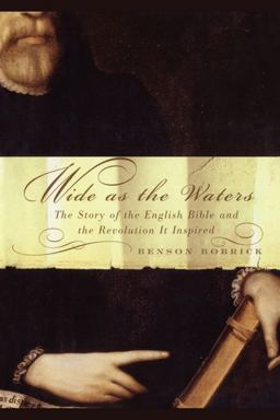 Wide As the Waters The Story of the English Bible and the Revolution  9781451613605 Front Cover