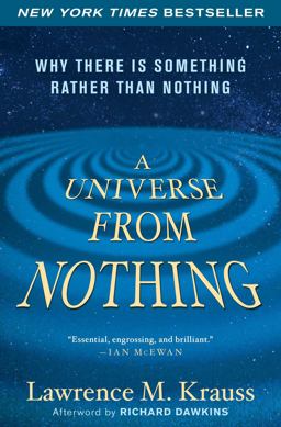 Universe from Nothing Why There Is Something Rather Than Nothing  9781451624465 Front Cover