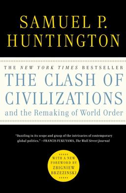 Clash of Civilizations and the Remaking of World Order  9781451627169 Front Cover