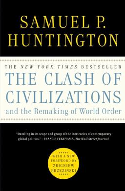 Clash of Civilizations and the Remaking of World Order  9781451628975 Front Cover