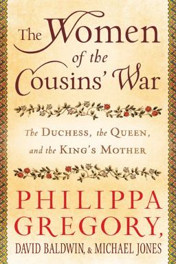 Women of the Cousins' War The Duchess, the Queen, and the King's Mother  9781451629545 Front Cover