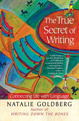 True Secret of Writing Connecting Life with Language  9781451641257 Front Cover