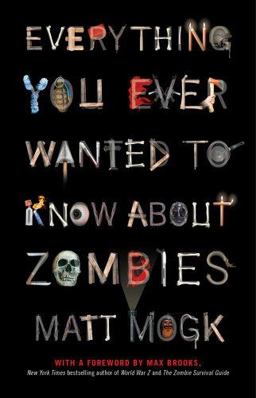 Everything You Ever Wanted to Know about Zombies  9781451641578 Front Cover