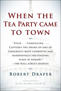 When the Tea Party Came to Town When the Tea Party Came to Town