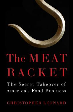 Meat Racket The Secret Takeover of America's Food Business  9781451645811 Front Cover