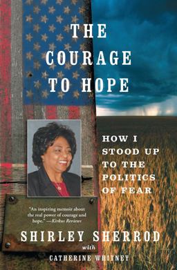 Courage to Hope How I Stood up to the Politics of Fear  9781451651010 Front Cover