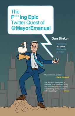 F***ing Epic Twitter Quest Of @MayorEmanuel  9781451655148 Front Cover