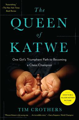 Queen of Katwe One Girl's Triumphant Path to Becoming a Chess Champion  9781451657821 Front Cover