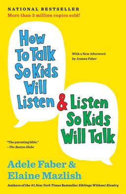 How to Talk So Kids Will Listen and Listen So Kids Will Talk  9781451663877 Front Cover