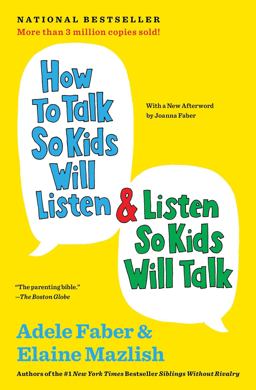 How to Talk So Kids Will Listen and Listen So Kids Will Talk  9781451663884 Front Cover