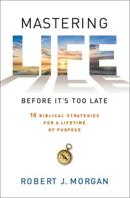 Mastering Life Before It's Too Late