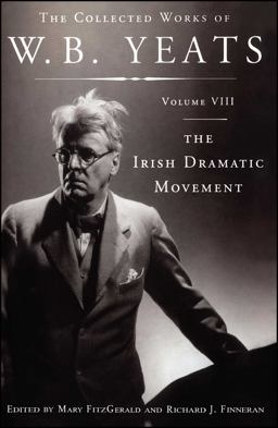 The Collected Works of W. B. Yeats Volume VIII: the Iri