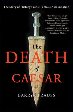 Death of Caesar The Story of History's Most Famous Assassination  9781451668810 Front Cover