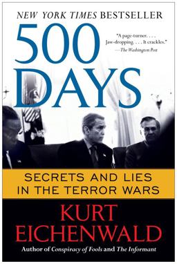 500 Days Secrets and Lies in the Terror Wars  9781451669398 Front Cover