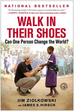 Walk in Their Shoes Can One Person Change the World?  9781451683561 Front Cover