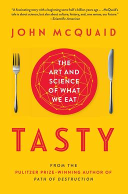 Tasty The Art and Science of What We Eat  9781451685015 Front Cover
