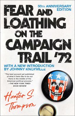 Fear and Loathing on the Campaign Trail '72  9781451691573 Front Cover