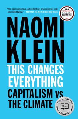 This Changes Everything Capitalism vs. the Climate  9781451697391 Front Cover