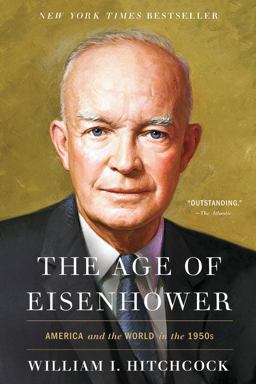 Age of Eisenhower America and the World in The 1950s  9781451698428 Front Cover